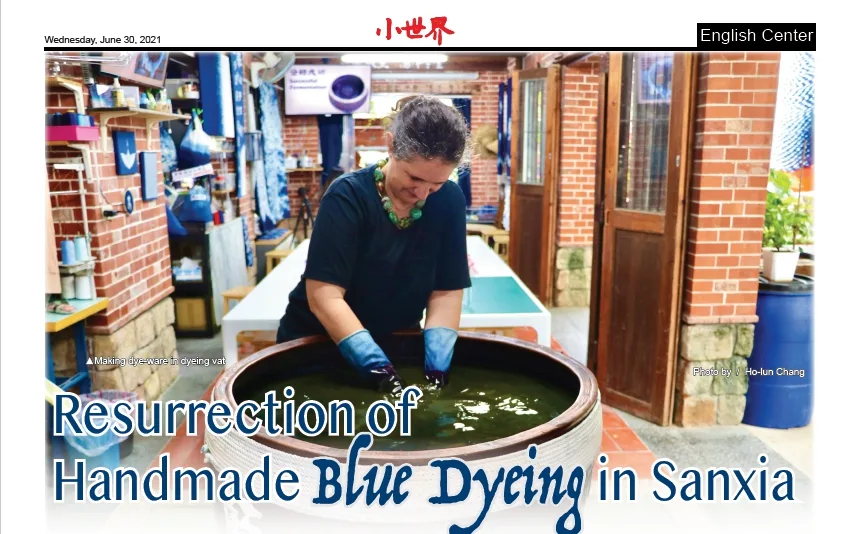 Resurrection of Handmade Blue Dyeing in Sanxia