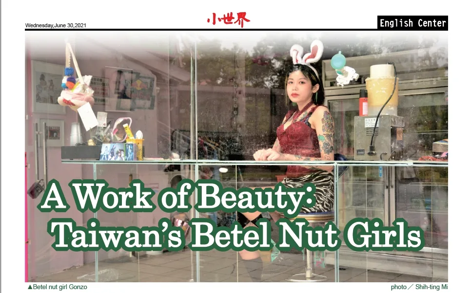A Work of Beauty: Taiwan’s Betel Nut Girls